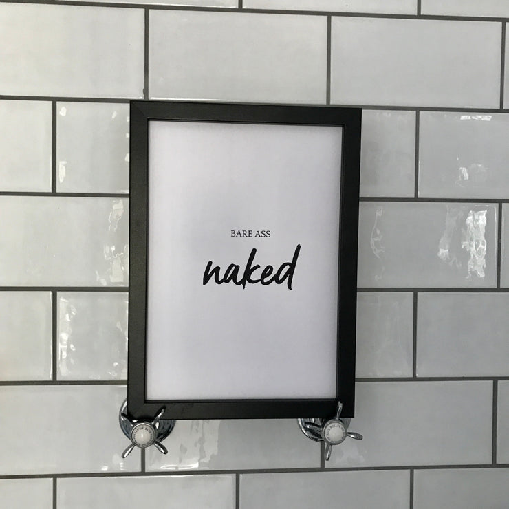 Bare Ass Naked Print