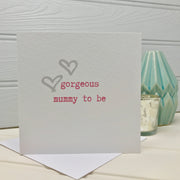 'gorgeous mummy to be' baby shower card in pink with hearts