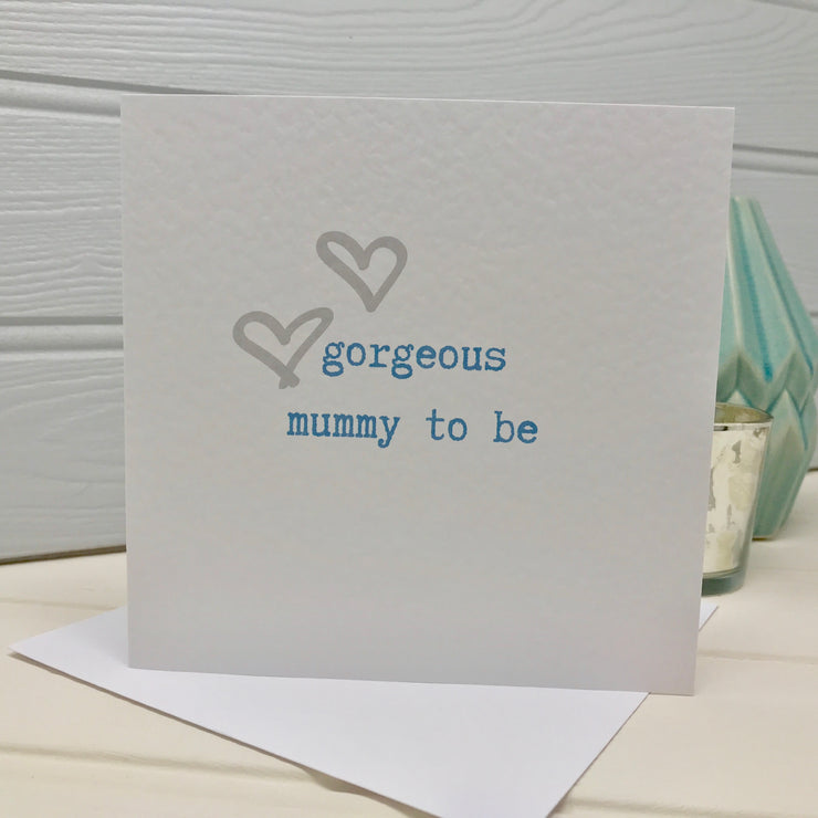 'gorgeous mummy to be' baby shower card in blue with hearts